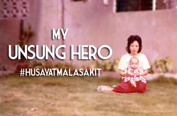 My Mom, My Unsung Hero #HusayAtMalasakit