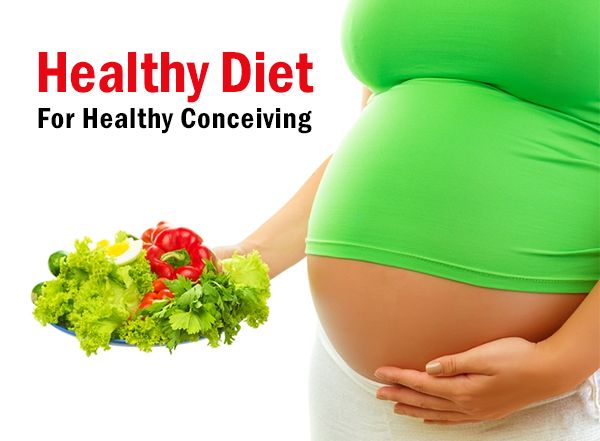 Healthy Diet For Healthy Conceiving