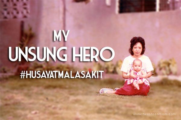 My Mom, My Unsung Hero #HusayAtMalasakit